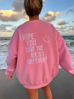 Best Day Ever Embroider Sweatshirt