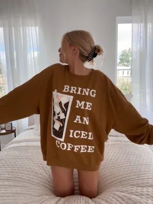 Bring Me An Iced Coffee Hazelnut Lightweight Sweatshirt