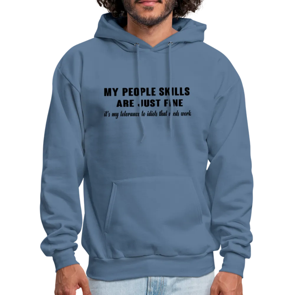 It's My Tolerance To Idiots That Needs Work Hoodie